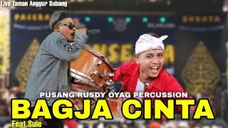 BAGJA CINTA (SULE) PUSANG RUSDY OYAG PERCUSSION Feat SULE | LIVE AT TAMAN ANGGUR SUBANG