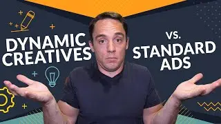 Facebook Dynamic Creative Ads - Should You Use Them? (Dynamic Creatives vs. Standard Ads)