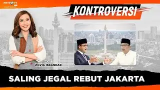 KONTROVERSI - Saling Jegal Rebut Jakarta