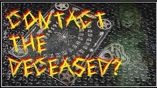 Contact the Deceased? The Ouija Board explained