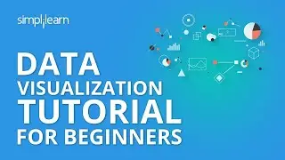 Data Visualization Tutorial For Beginners | Big Data Analytics Tutorial | Simplilearn