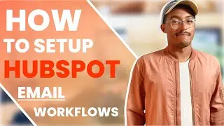 How To Set Up HubSpot Email Workflows