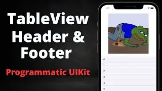 How to make a TableView Header & Footer (Swift 2023, Programmatic UIKit)