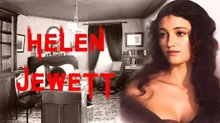 The Sinister & Chilling Case of Helen Jewett