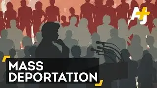 Mass Deportation: How Do You Deport 11 Million People?