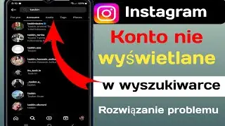 Napraw konto na Instagramie, które nie jest wyświetlane w wyszukiwarce ||