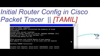 Initial Router config on Cisco Device || [TAMIL]