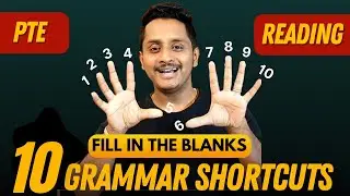 10 New Grammar Shortcuts - PTE Reading Fill in the Blanks | Skills PTE Academic