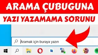 Windows 10 Arama Çubuğuna Yazamama Sorunu Çözümü (Windows 10 Arama Çubuğuna Yazı Yazamıyorum)