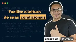 Escreva suas condicionais na forma positiva [Corte raiz]