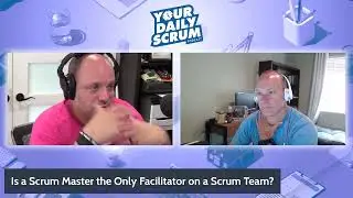 YDS: Is a Scrum Master the Only Facilitator on a Scrum Team?