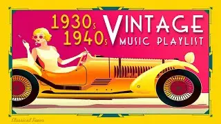 1930s 1940s Vintage Music Playlist - Fascinated Dusty Grooves