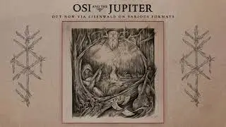 OSI AND THE JUPITER — Stave  Full Album