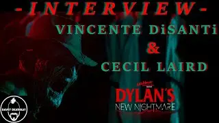 INTERVIEW -- CECIL LAIRD & VINCENTE DiSANTi DISCUSS DYLAN'S NEW NIGHTMARE @WompStompFilms​