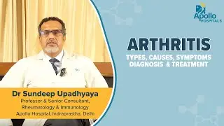 Apollo Hospitals | Arthritis | Dr. Sundeep Upadhaya