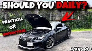 Should You Daily Drive An RCF? | The Truth…