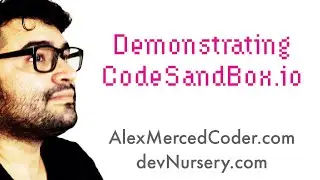 AM Coder - Code in The Cloud - Demonstrating with CodeSandBox.io