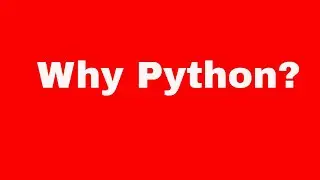 Why Learn Python?