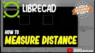 LibreCAD How To Measure Distance