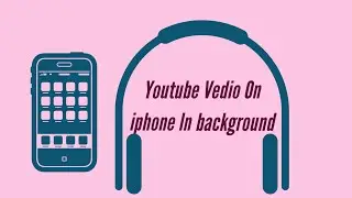 Play Youtube Vedio On Background In Iphone Music Lover