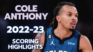 Cole Anthony Scoring Highlights | 2022-23 Orlando Magic NBA