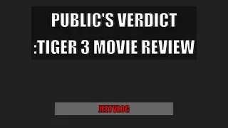 Public's Verdict :Tiger 3 Movie Review