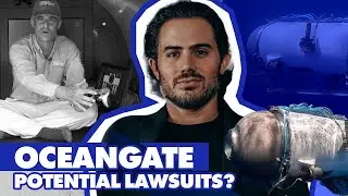 Real Lawyer Reacts: OceanGate Titan Submarine Tragedy: What Potential Lawsuits Will Follow?