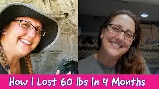 HOW I LOST 60 POUNDS IN 4 MONTHS | Low Carb / Keto