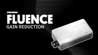 Fluence Pickups: Gain Reduction