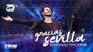 Antoñito Molina - GRACIAS SEVILLA