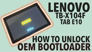 LENOVO TB-X104F / TAB E10 - Bootloader Unlock🔥OEM Unlocking in Developer Settings