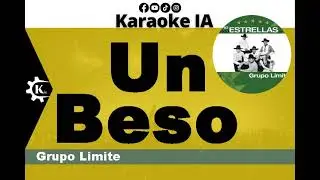 Grupo Limite - Un Beso - Karaoke