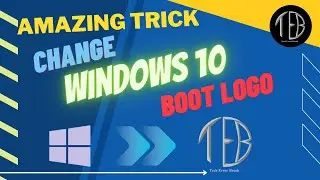 How to Change Windows 10's Boot Logo Easily | Windows Ka Boot Logo Kaise Change Kare |TechErrorBreak