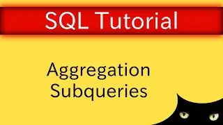 SQL Tutorial - Aggregation Subqueries | Database Tutorial 5q