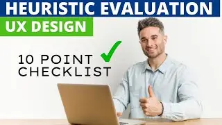 UX Design Heuristic Evaluation | Guide to UX UI Usability Website Checklist