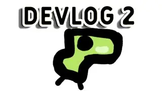 Devlog 2||pure chaos