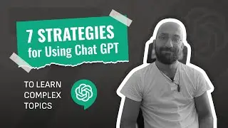 7 Strategies To Learn Anything Using ChatGPT