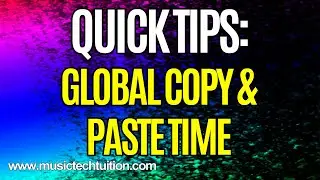 Quick Tips: Global Copy and Paste Time - quick changes to your arrangement in Cubase