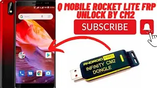 Q mobile Smart Rocket lite Frp unlock by cm2 dongle mtk2