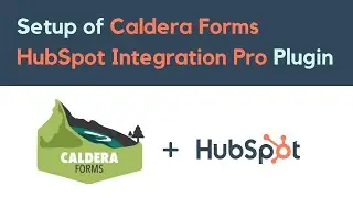 Learn How to Setup Caldera Forms Hubspot Integration Pro Plugin