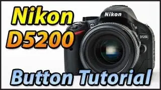 Nikon D5200 External Buttons | Training Tutorial Video Lessons Manual