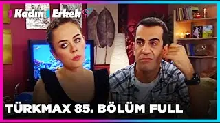 1 Kadın 1 Erkek || 85. Bölüm Full Turkmax
