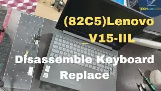 Lenovo V15-IIL Disassemble! Lenovo V-15IIL keyboard Replace !82C5 Lenovo v15 keyboard replace
