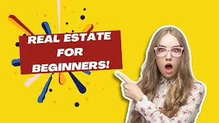 Real Estate for Beginners