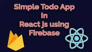 Todo App in React js  Using firebase | firebase | react js