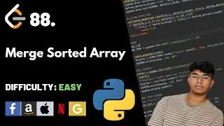 Merge Sorted Array | Leet code 88 | Theory explained + Python code