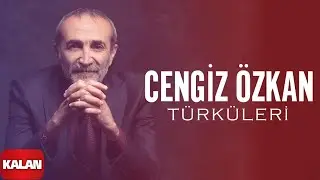 Cengiz Özkan Türküleri I Kalan Seçki 2023 © Kalan Müzik