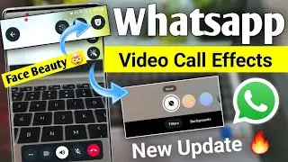 NEW UPDATE how to add filter to whatsapp video call | How to set beauty mode in whatsapp video call