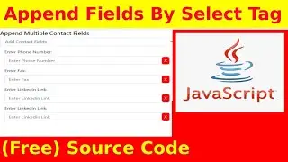 Ep68 - Append Input Field by on Change select tag - Javascript Source Code