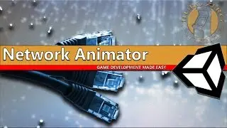 Network Animator - Unity 5 Networking Made Easy